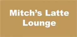 Mitch's Latte Lounge